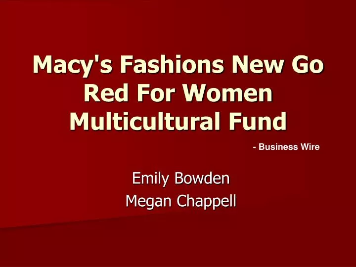 macy s fashions new go red for women multicultural fund