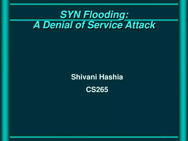syn flooding a denial of service attack