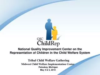 National Quality Improvement Center on the Representation of Children in the Child Welfare System