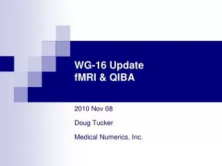 WG-16 Update fMRI &amp; QIBA