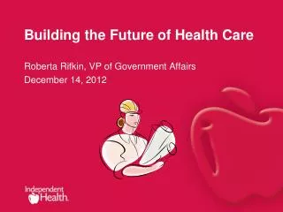 Building the Future of Health Care