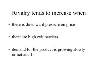 rivalry tends to increase when