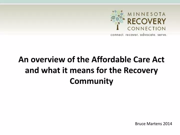 an overview of the affordable care act and what it means for the recovery community