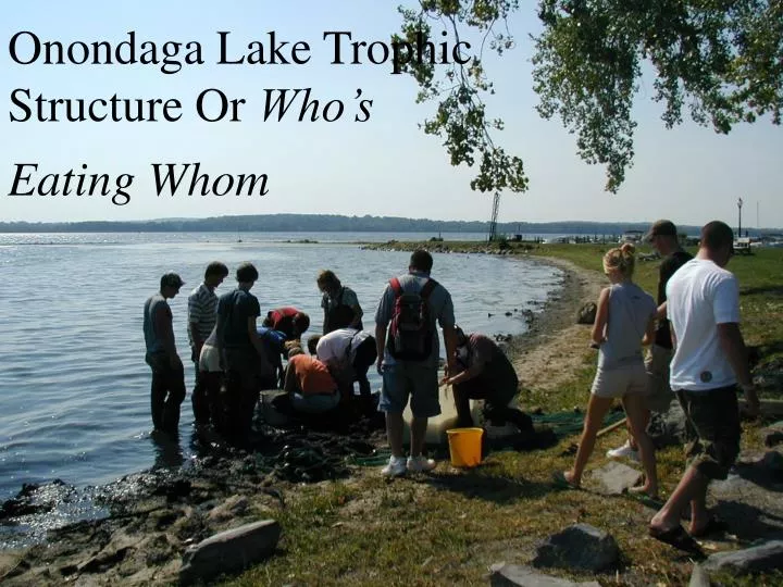 onondaga lake trophic structure or who s eating whom