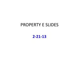 PROPERTY E SLIDES