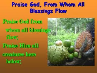 Praise God, From Whom All Blessings Flow