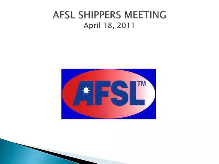 afsl shippers meeting april 18 2011