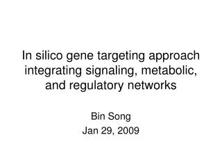 In silico gene targeting approach integrating signaling, metabolic, and regulatory networks