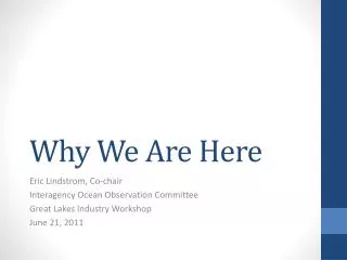 why we are here