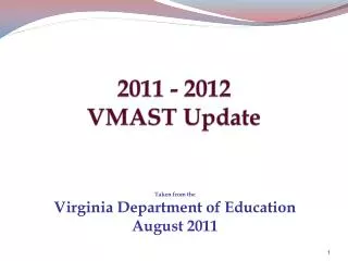 2011 - 2012 VMAST Update