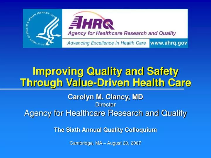 improving quality and safety through value driven health care