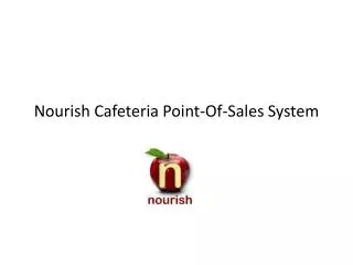 Nourish Cafeteria Point-Of-Sales System