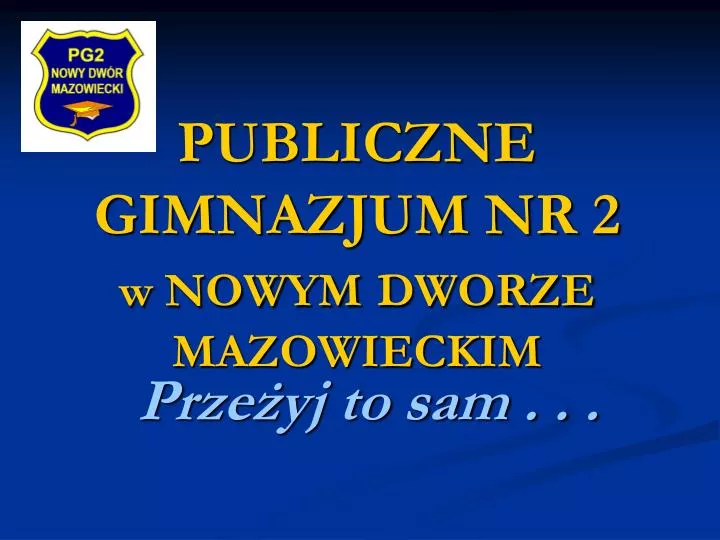 publiczne gimnazjum nr 2 w nowym dworze mazowieckim