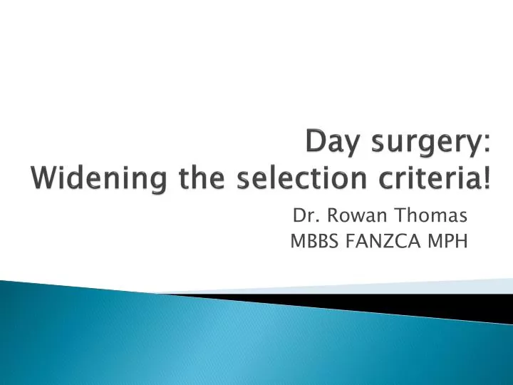 day surgery widening the selection criteria