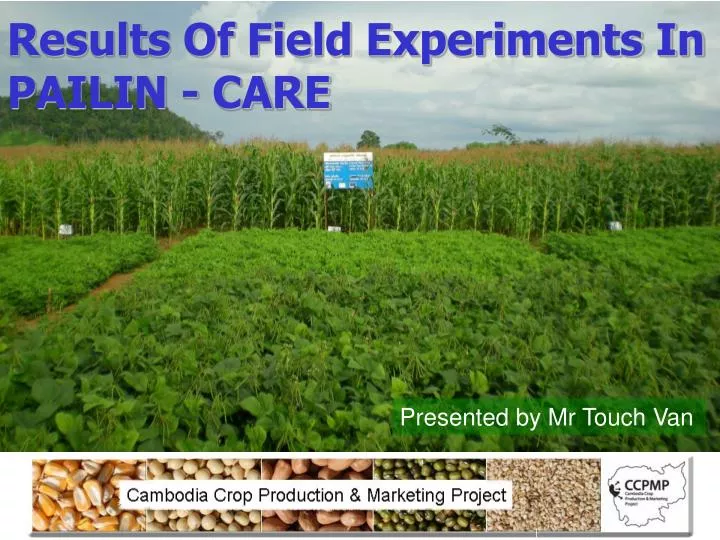 results of field experiments in pailin care