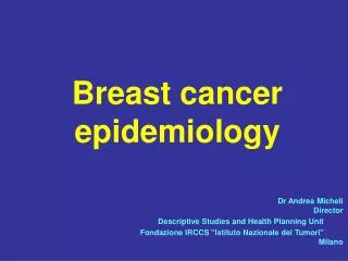 Breast cancer epidemiology