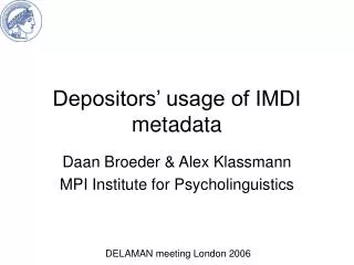 Depositors’ usage of IMDI metadata