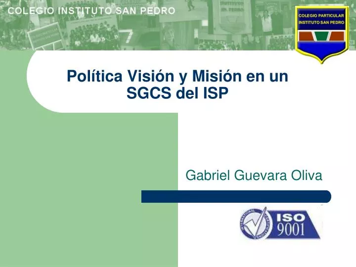 pol tica visi n y misi n en un sgcs del isp