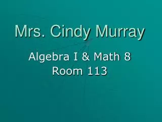 Mrs. Cindy Murray