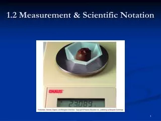 1.2 Measurement &amp; Scientific Notation