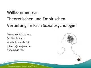 Willkommen zur Theoretischen und Empirischen Vertiefung im Fach Sozialpsychologie!
