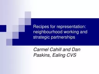 Recipes for representation: neighbourhood working and strategic partnerships