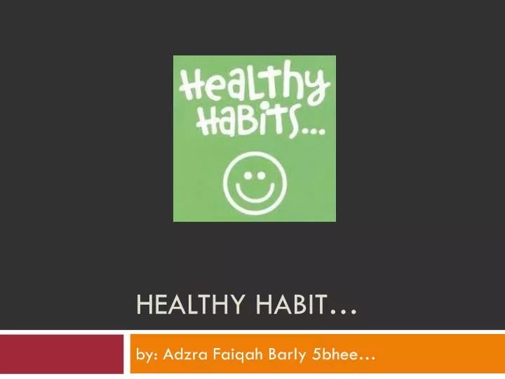 healthy habit