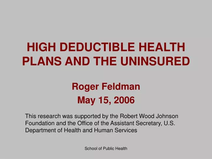 high deductible health plans and the uninsured