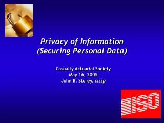Privacy of Information (Securing Personal Data)