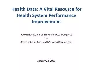 Health Data: A Vital Resource for Health System Performance Improvement