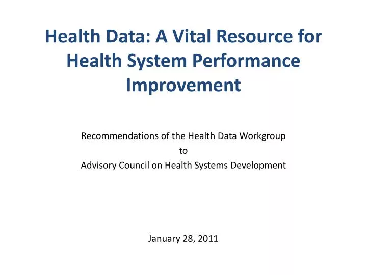 health data a vital resource for health system performance improvement