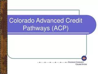 Colorado Advanced Credit Pathways (ACP)