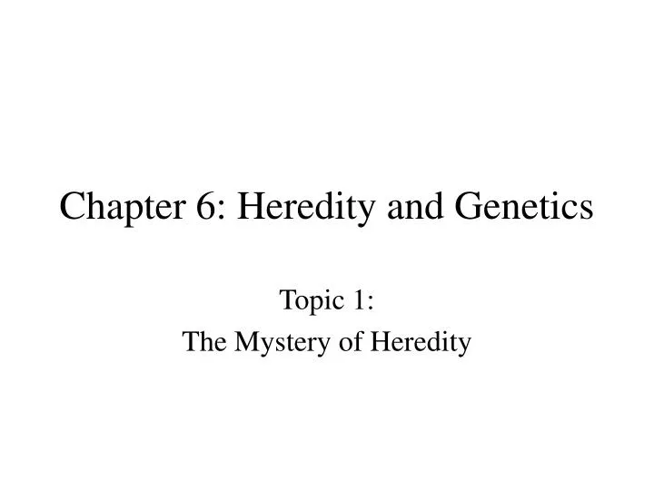 chapter 6 heredity and genetics