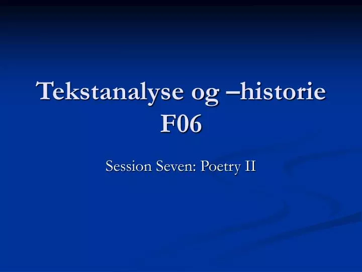 tekstanalyse og historie f06