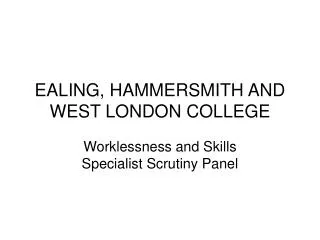 EALING, HAMMERSMITH AND WEST LONDON COLLEGE