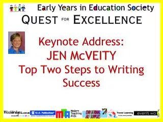 Keynote Address: JEN McVEITY Top Two Steps to Writing Success