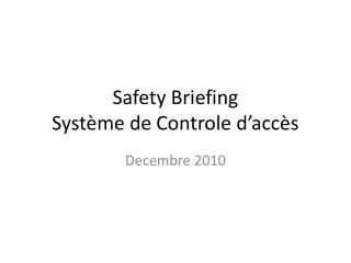Safety Briefing Système de Controle d’accès