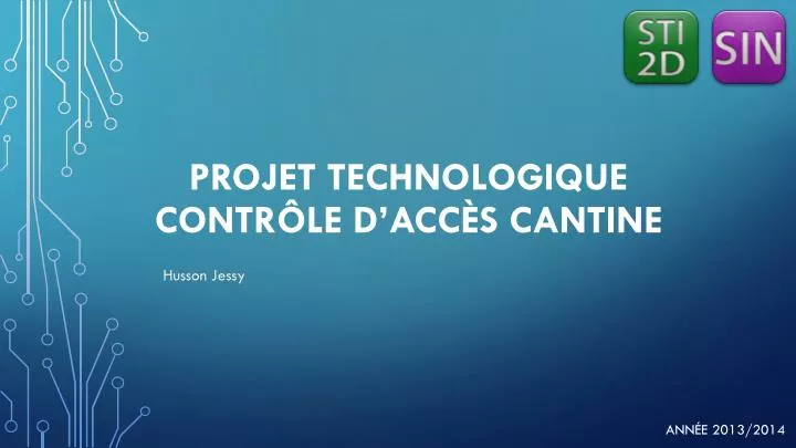 projet technologique contr le d acc s cantine