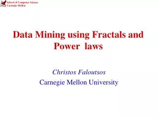 data mining using fractals and power laws