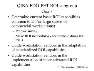 QIBA FDG-PET ROI subgroup Goals