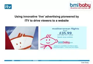 Using innovative ‘live’ advertising pioneered by ITV to drive viewers to a website