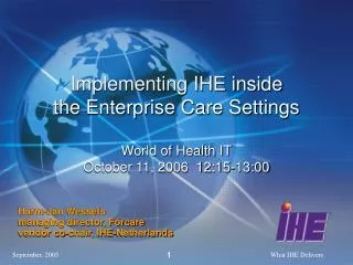 Harm-Jan Wessels managing director, Forcare vendor co-chair, IHE-Netherlands