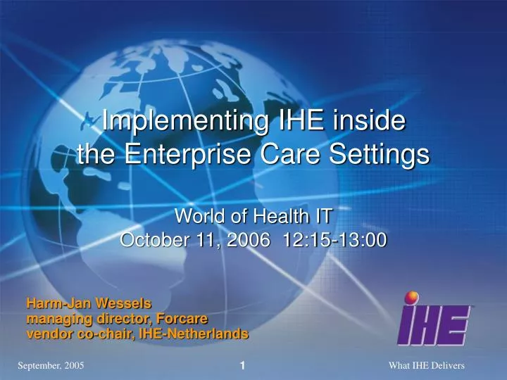 implementing ihe inside the enterprise care settings world of health it october 11 2006 12 15 13 00