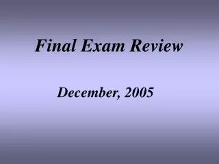 Final Exam Review