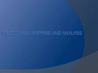 Value Chain: mapping and analysis
