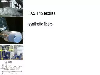 FASH 15 textiles synthetic fibers