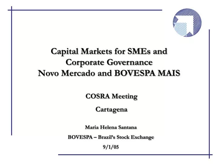 capital markets for smes and corporate governance novo mercado and bovespa mais