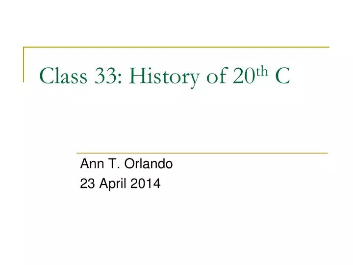 class 33 history of 20 th c