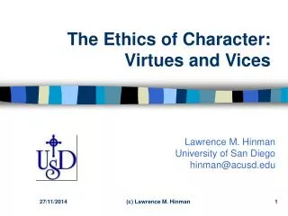 The Ethics of Character: Virtues and Vices