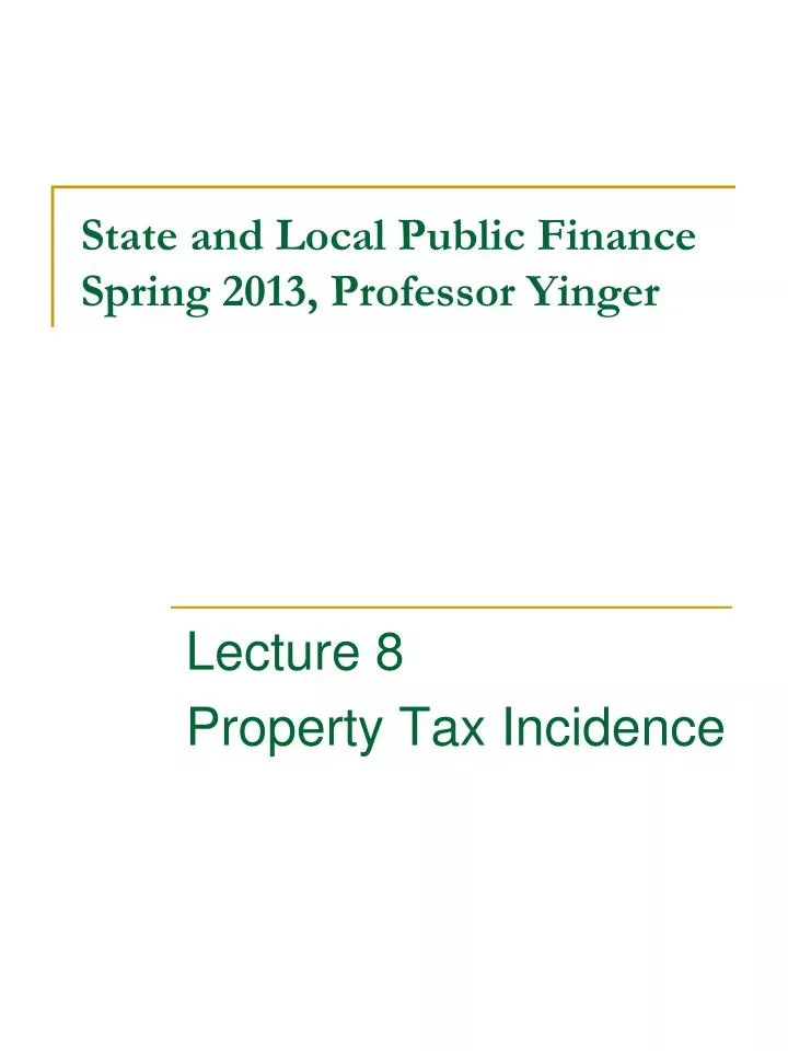 state and local public finance spring 2013 professor yinger